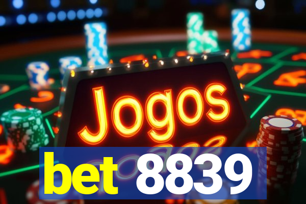 bet 8839